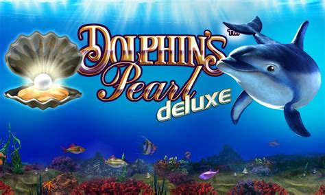 Dolphin S Pearl Deluxe Bwin